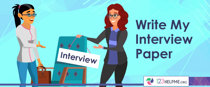 Write My Interview Paper